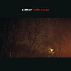 Anna Calvi : Strange Weather